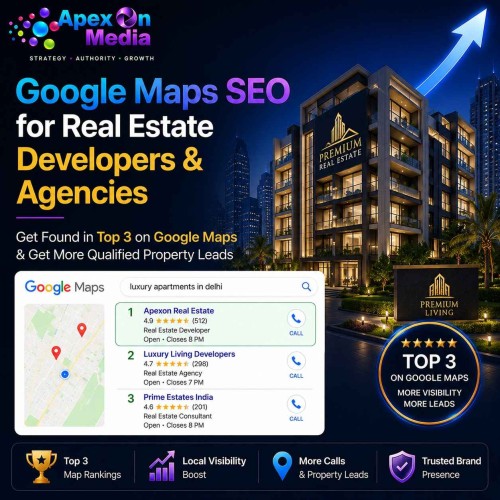 Google Maps SEO for Real Estate Developers & Agencies